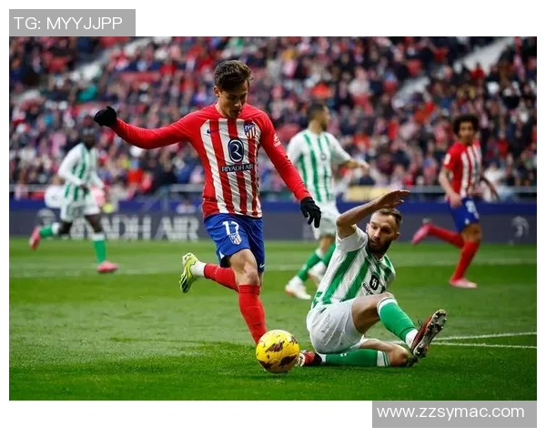 皇家贝蒂斯主场迎战强敌皇家马德里期待精彩对决与胜负悬念